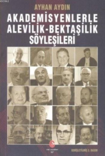 Akademisyenlerle Alevilik-Bektaşilik Söyleşileri