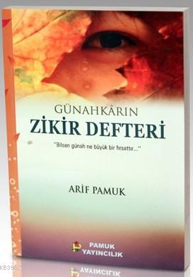 Günahkarın Zikir Defteri (Dua-115)