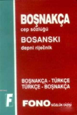 Boşnakça / Türkçe - Türkçe / Boşnakça Cep Sözlüğü