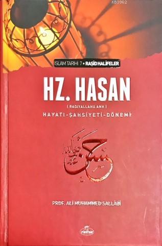 V. Halife Hazreti Hasan (ra); Hayatı Şahsiyeti ve Dönemi