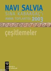 Navi Salvia - Çeşitlemeler; Sina Kabağaç'ı Anma Toplantısı 2003