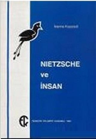 Nietzsche ve İnsan