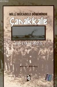 Milli Mücadele Döneminde Çanakkale; 1919-1923