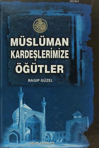 Müslüman Kardeşlerimize Öğütler; Ciltli