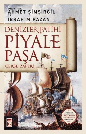 Denizler Fatihi Piyale Paşa / Cerbe Zaferi