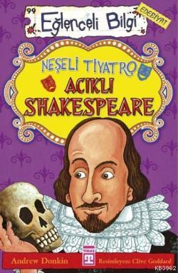 Neşeli Tiyatro Acıklı Shakespeare; Eğlenceli Edebiyat, +10 Yaş