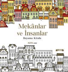 Mekânlar ve İnsanlar; Boyama Kitabı