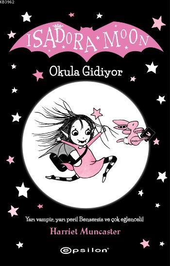 Isadora Moon Okula Gidiyor