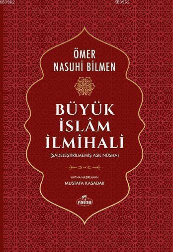 Büyük İslam İlmihali; (Sadeleştirilmemiş Asıl Nüsha)