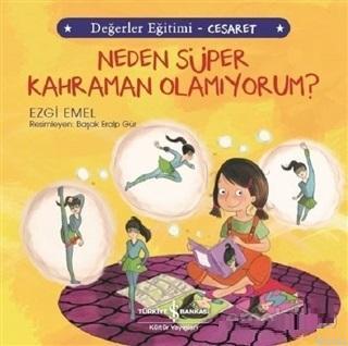 Neden Süper Kahraman Olamıyorum? - Değerler Eğitimi Cesaret