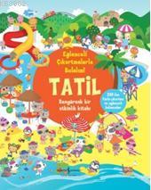 Eğlenceli Çıkartmalarla Bulalım! Tatil