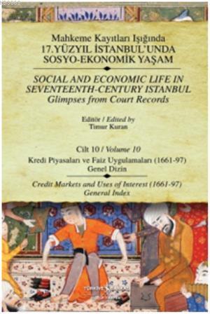 Kayıtları - Cilt 10; Kredi Piyasaları ve Faiz Uygulamaları (1661-97)
