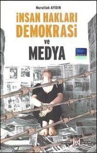 İnsan Hakları Demokrasi ve Medya