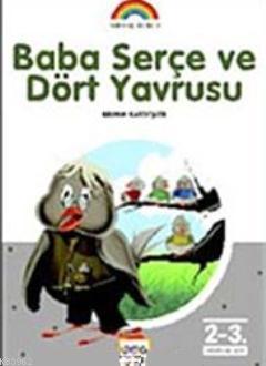 Baba Serçe ve Dört Yavrusu