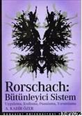 Rorschach; Bütünleyici Sistem Uygulama, Kodlama, Puanlama, Yorumlama