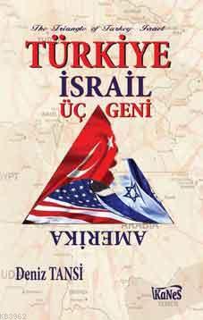 Türkiye  İsrail Üçgeni; Amerika
