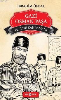 Gazi Osman Paşa; Plevne Kahramanı