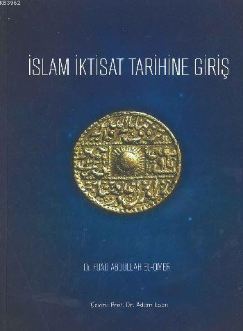 İslam İktisat Tarihine Giriş