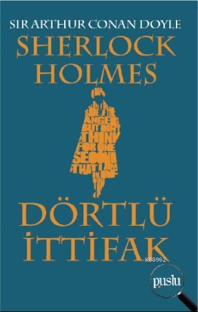 Sherlock Holmes- Dörtlü İttifak