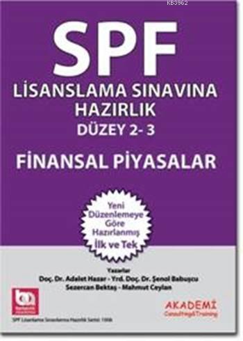 SPF Lisanslama Sınavlarına Hazırlık Düzey 2-3; Finansal Piyasalar