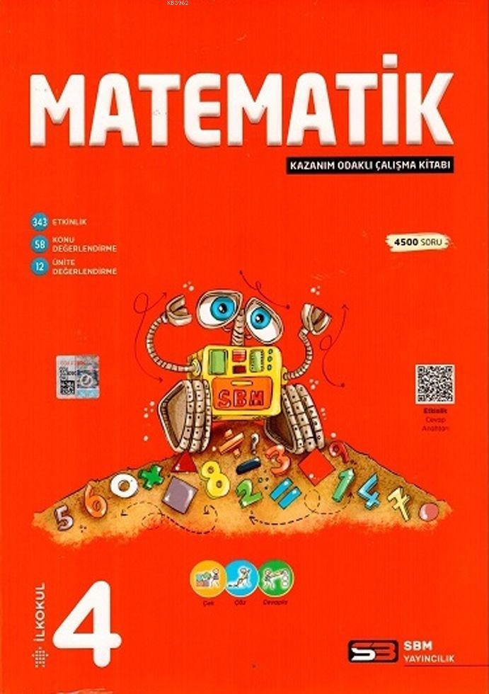 SBM Yayınları 4. Sınıf Matematik Kazanım Odaklı Çalışma Kitabı SBM 