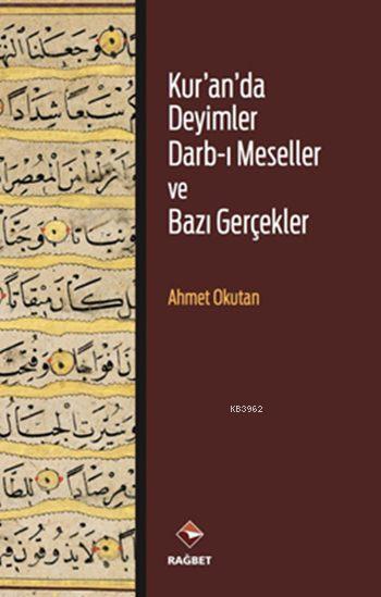 Kur'an'da Deyimler Darb-ı Meseller ve Bazı Gerçekler (Ciltli)