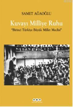 Kuvayı Milliye Ruhu; Birinci Türkiye Büyük Millet Meclisi