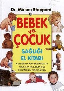 Bebek ve Çocuk Sağlığı El Kitabı