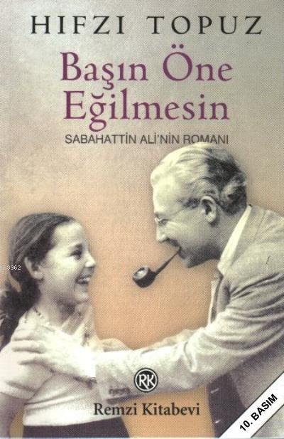 Başın Öne Eğilmesin; Sabahattin Ali'nin Romanı