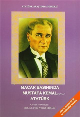 Macar Basınında Mustafa Kemal Atatürk