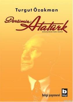 Dersimiz: Atatürk