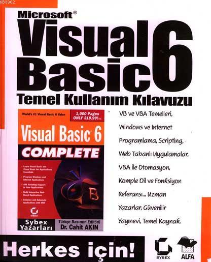 Herkes İçin! Microsoft Visual Basic 6 Temel Kullanım Kılavuzu