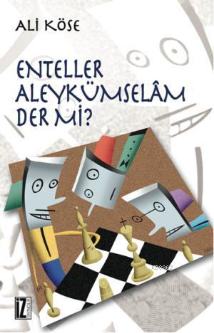 Enteller Aleykümselam Der mi?