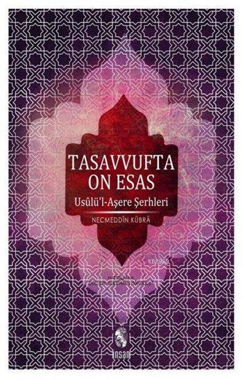 Tasavvufta On Esas; Usulü'l-Aşere Şerhleri