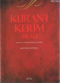 Kur'an-ı Kerim Meali; Anlam ve Yorum Merkezli Çeviri