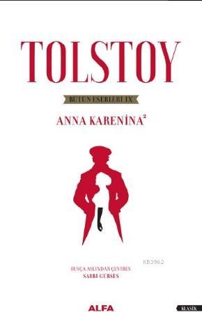 Tolstoy Bütün Eserleri 9; Anna Karanina - 2