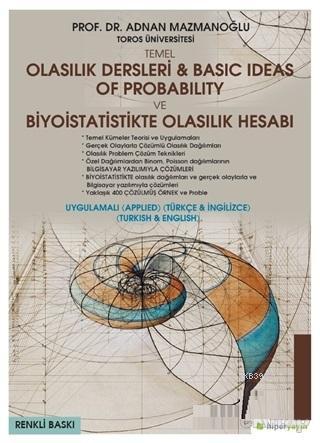 Temel Olasılık Dersleri - Basic Ideas of Probability ve Biyoistatistikte Olasılık Hesabı (Uygulamalı