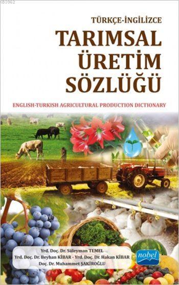 Türkçe - İngilizce Tarımsal Üretim Sözlüğü