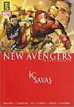 The New Avengers İntikamcılar 5 - İç Savaş