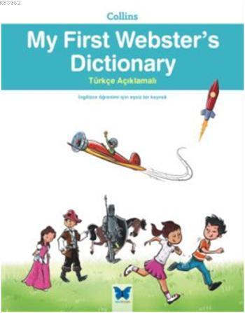 Collins  My First Webster's Dictionary; Türkçe Açıklamalı