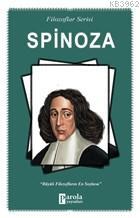 Spinoza (Filozoflar Serisi); Büyük Filozofların En Soylusu