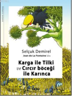 Karga İle Tilki ve Cırcı Böceği İle Karınca