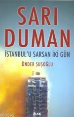 Sarı Duman; İstanbul'u Sarsan İki Gün