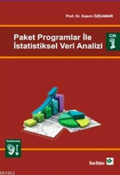 Paket Programlar ile İstatistiksel Veri Analizi Cilt 1