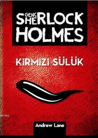Kırmızı Sülük; Genç Sherlock Holmes Serisi 2. Kitap