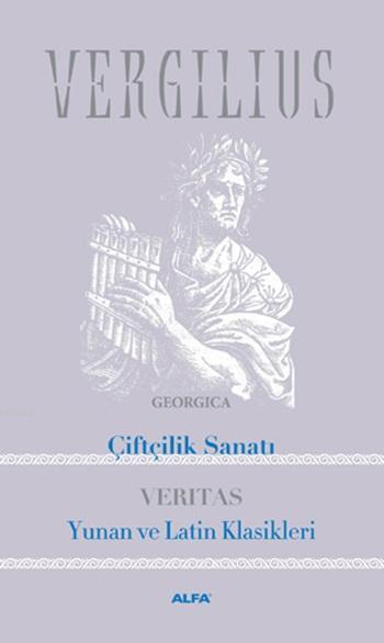 Çiftçilik Sanatı; Yunan ve Latin Klasikleri