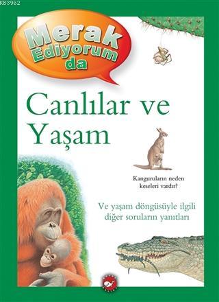 Merak Ediyorum da - Canlılar ve Yaşam