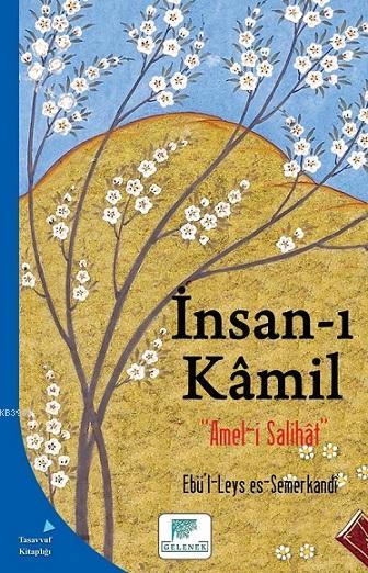 İnsan-ı Kâmil; Amel-i Salihat