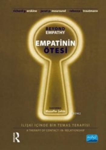 Empatinin Ötesi; İlişki İçinde Bir Temas Terapisi