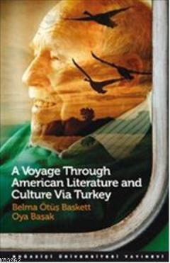 A Voyage Through American Literature and Culture Via Turkey